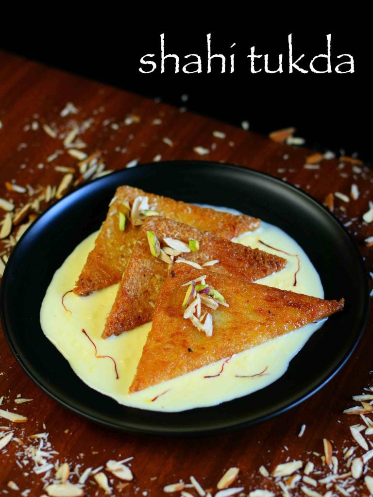 shahi tukda or shahi tukra recipe