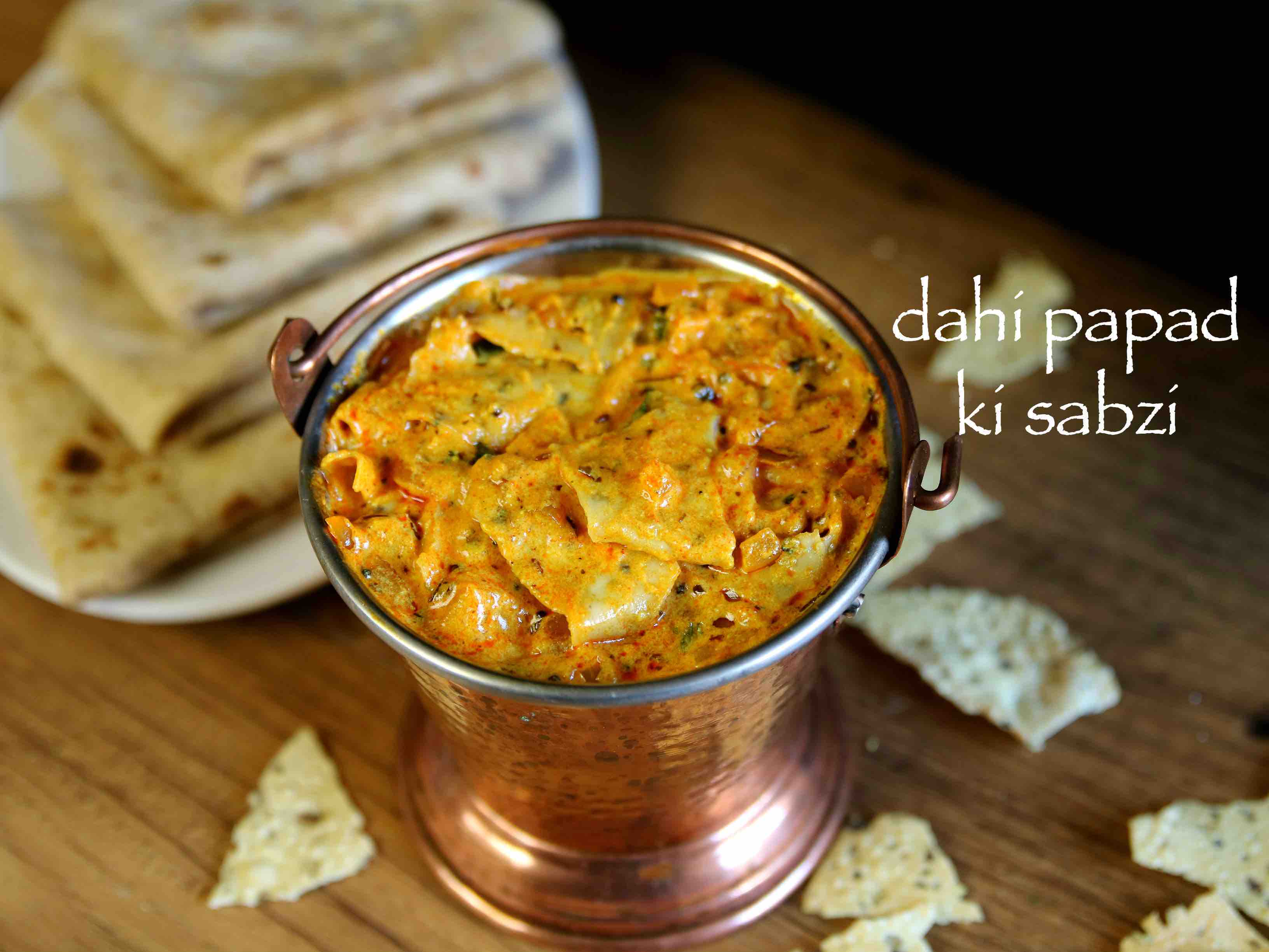 Papad Ki Sabji Recipe Rajasthani Dhai Papad Ki Sabzi Papad Ki Sabzi