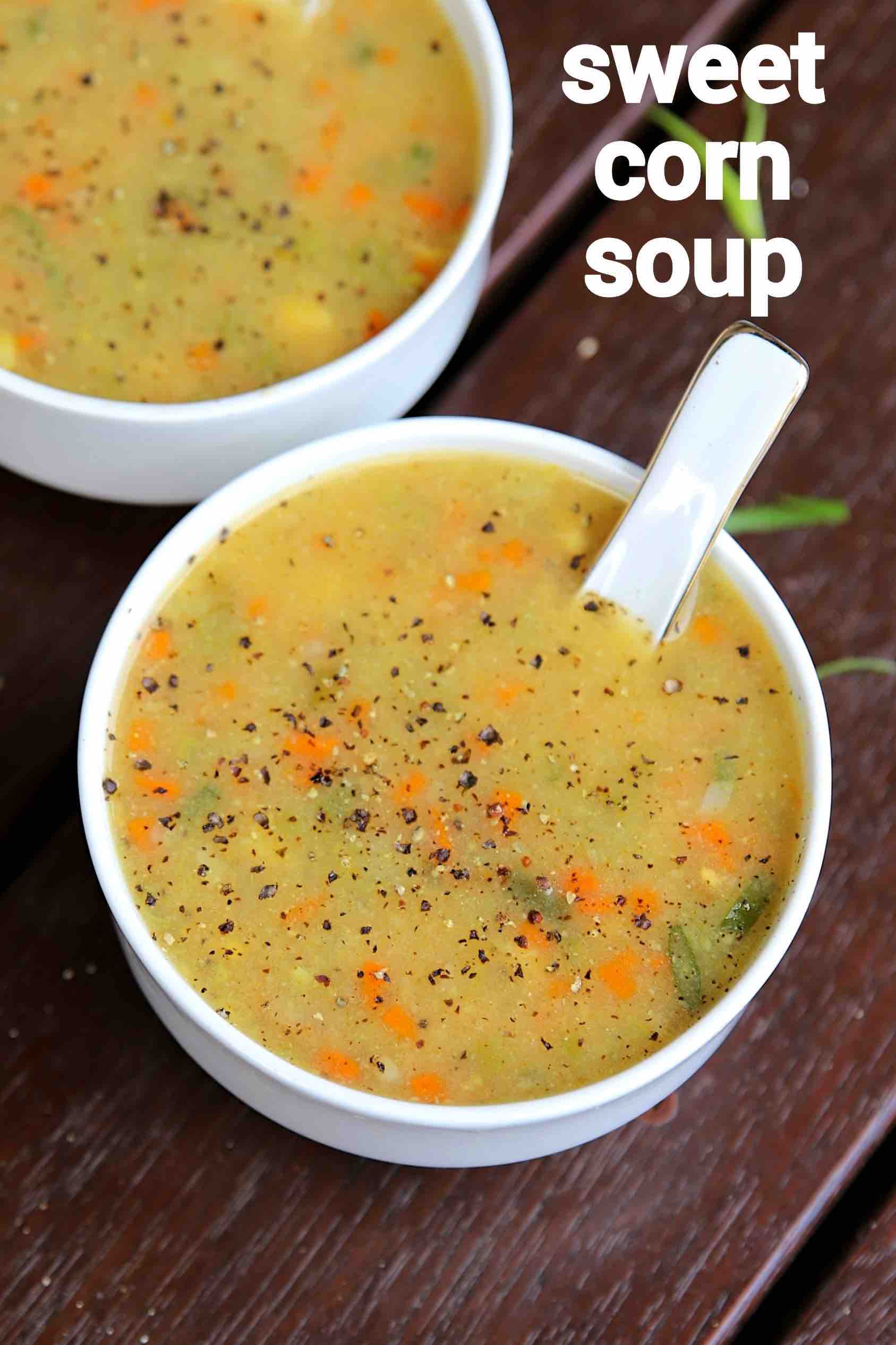 sweet corn soup recipe | sweet corn veg soup | chinese sweet corn soup