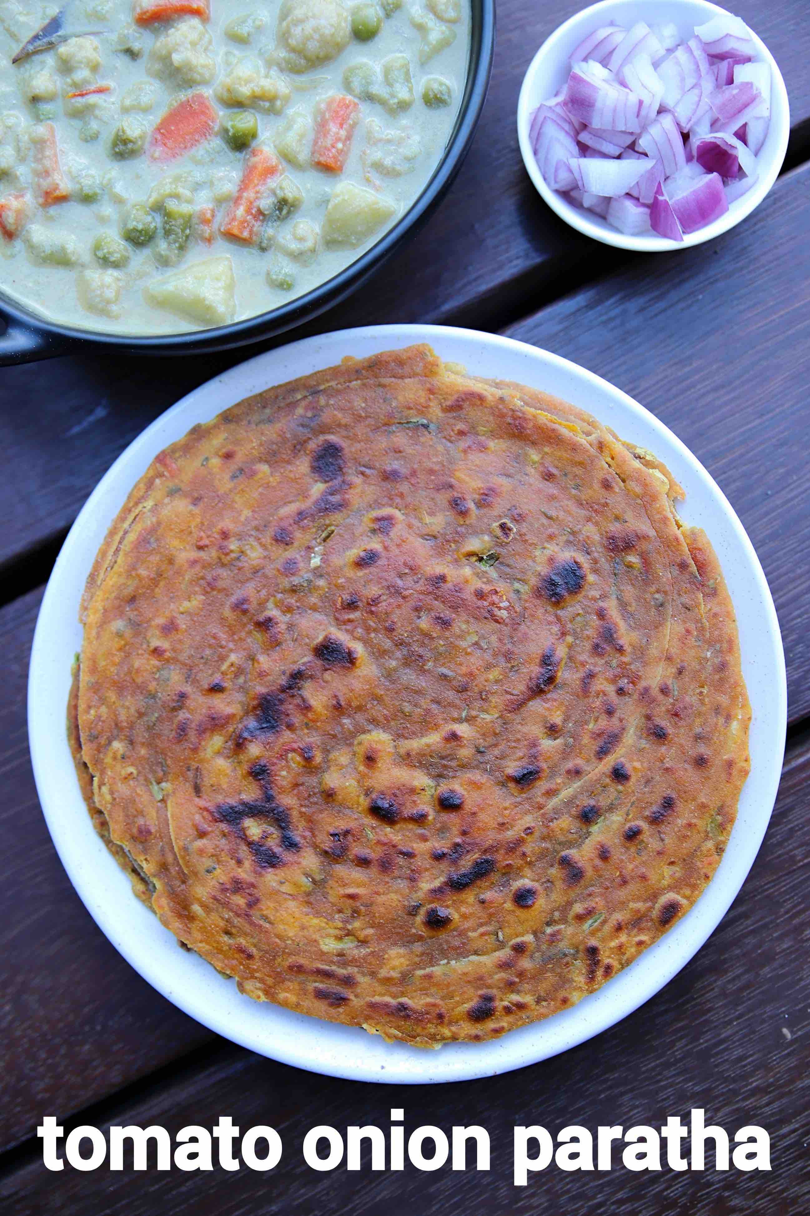 tomato paratha recipe tamatar ka paratha tomato onion paratha