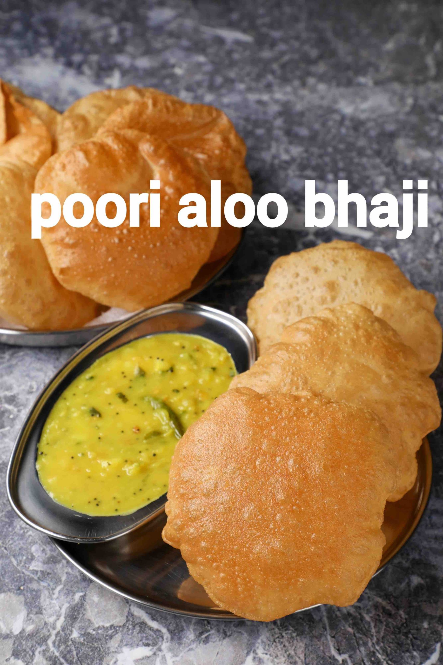 Poori Recipe Puri Bhaji Recipe Puri Recipe Poori Aloo Bhaji 