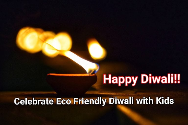 Diwali 2021 – 10 Easy Ways to Celebrate Diwali Eco friendly with your kids