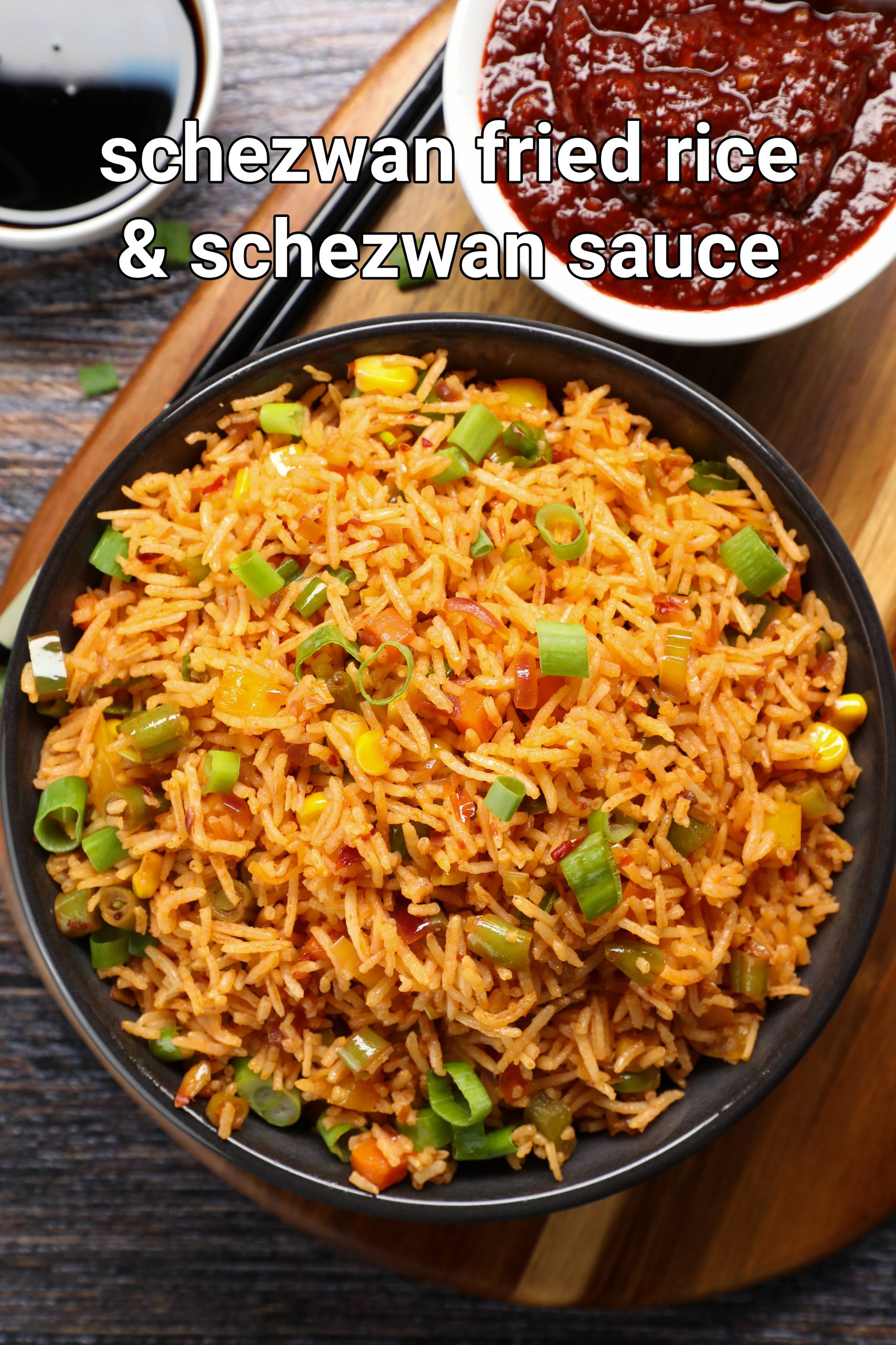 Indo Chinese Schezwan Fried Rice Indo Chinese Schezwan Fried Rice