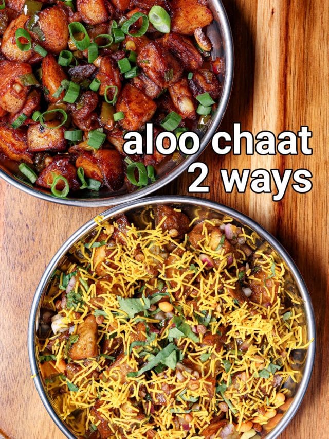 Potato Chaat 2 Ways – Aloo Chaat & Aloo Manchurian Chaat