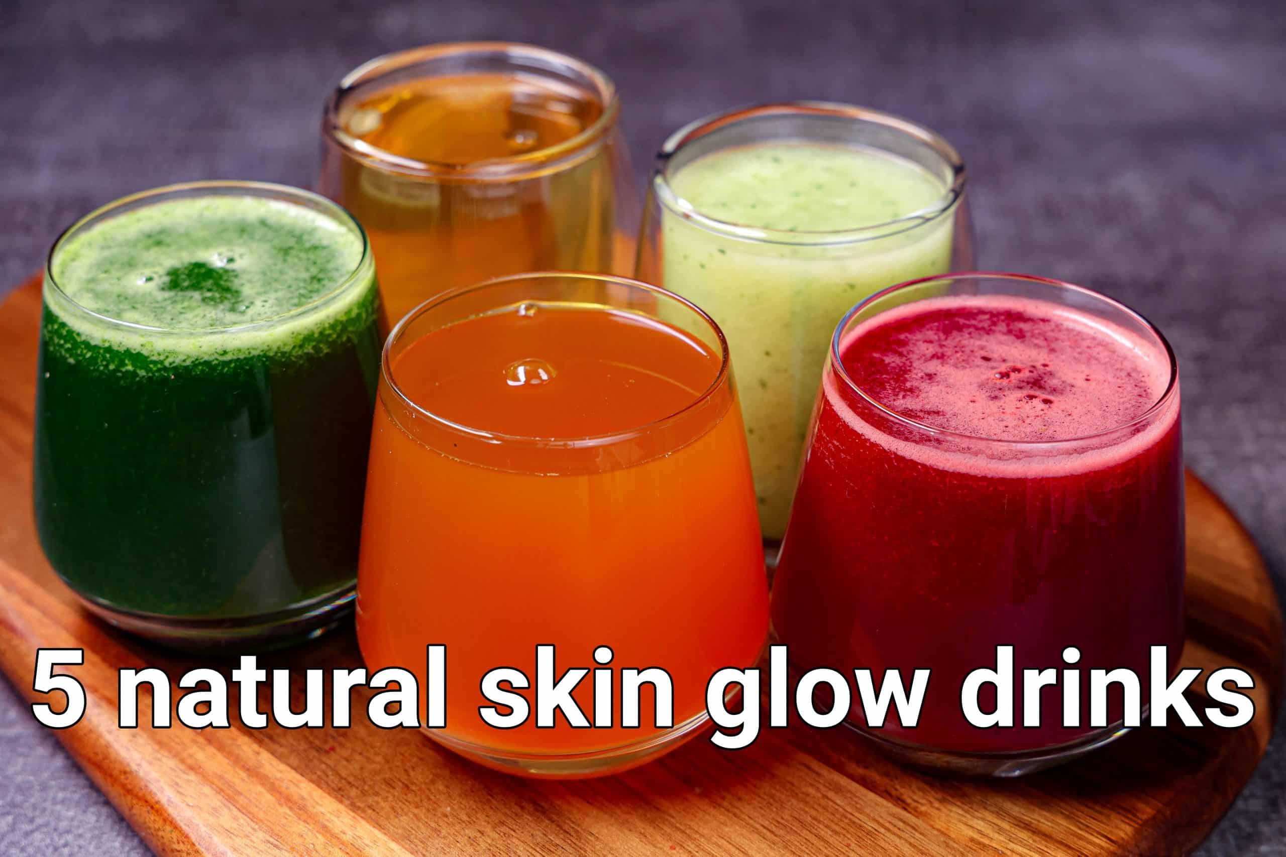 5 skin glow drink | juice for glowing skin | miracle juice for glowing skin