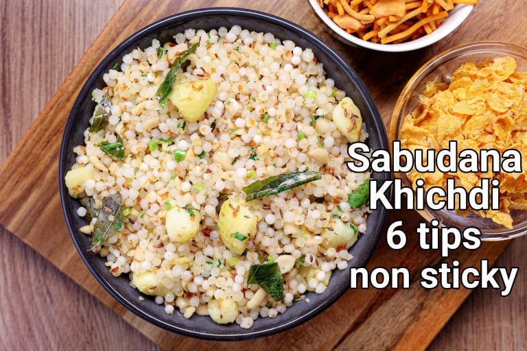 sabudana khichdi recipe | 6 tips to make perfect non sticky sabudana ki khichadi
