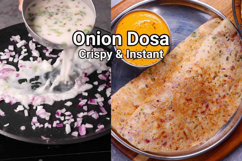 Onion Dosa Recipe Crispy & Instant Roast Dosa