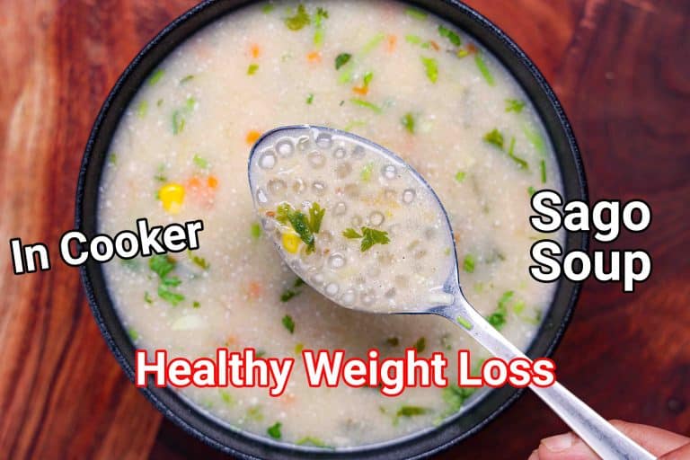 Sabudana Soup Recipe | Mix Veg Sago Soup – Weight Loss Recipe