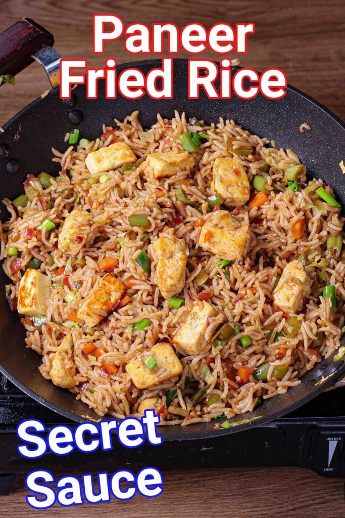 Paneer Fried Rice Recipe with Secret Sauce - Street Style