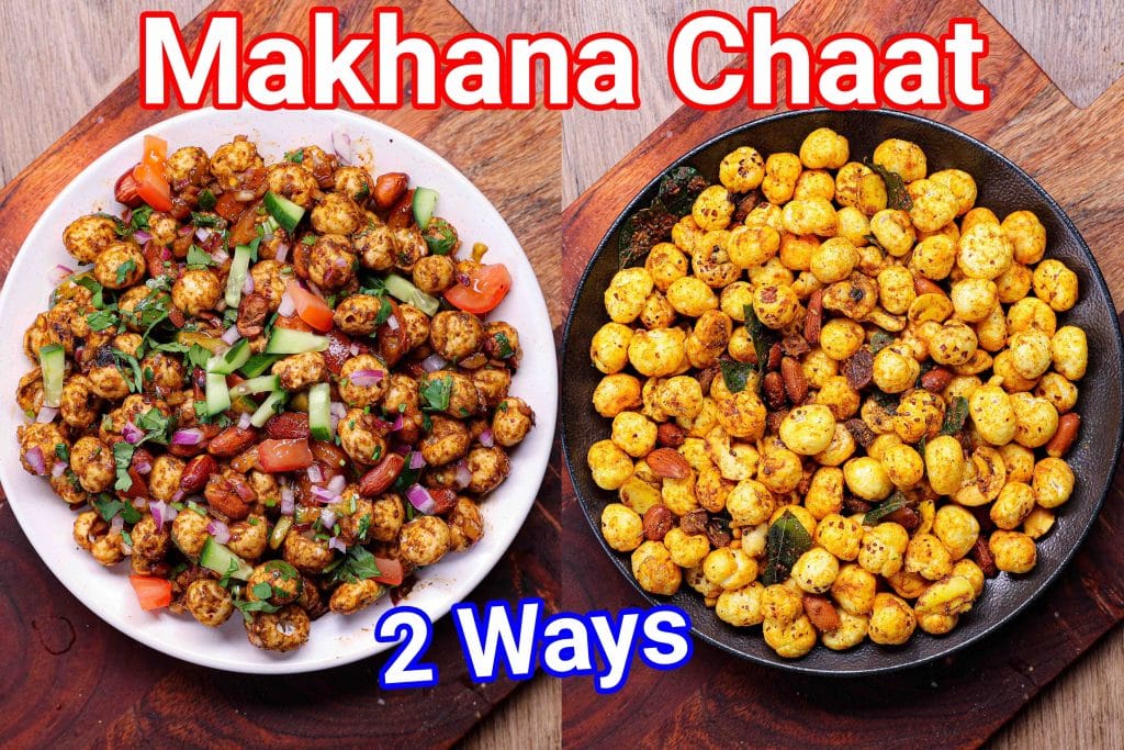 Makhna Chat Recipe 2 Ways