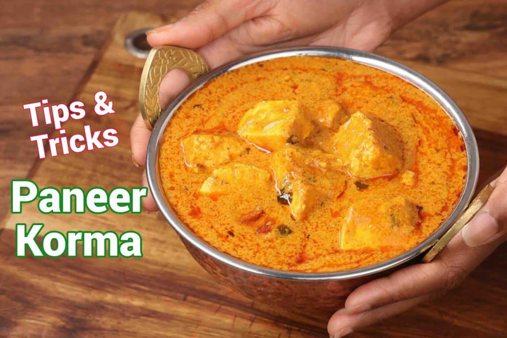 Paneer Korma Recipe