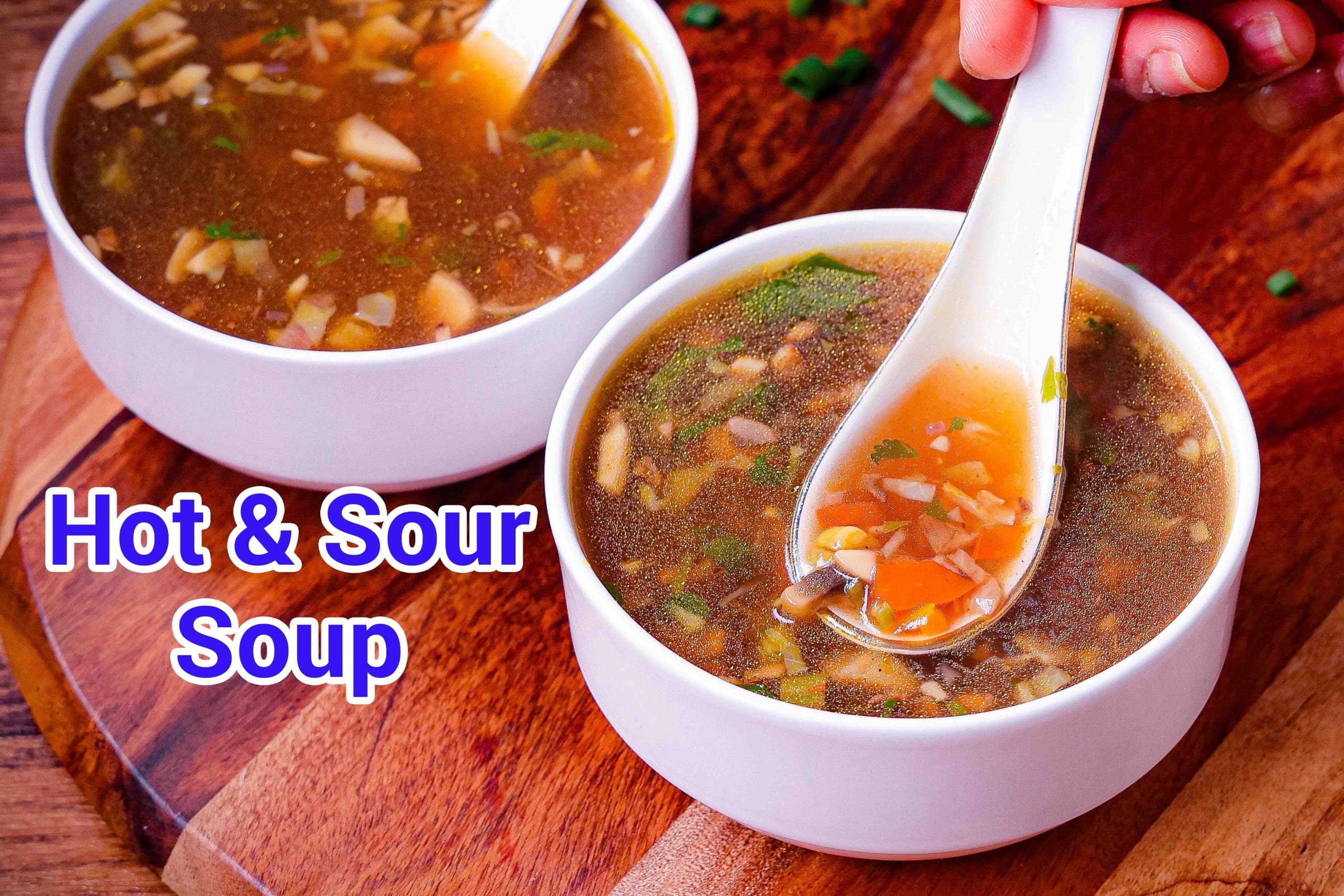 Hot and Sour Soup Recipe | Street Style Hot Sour Soup