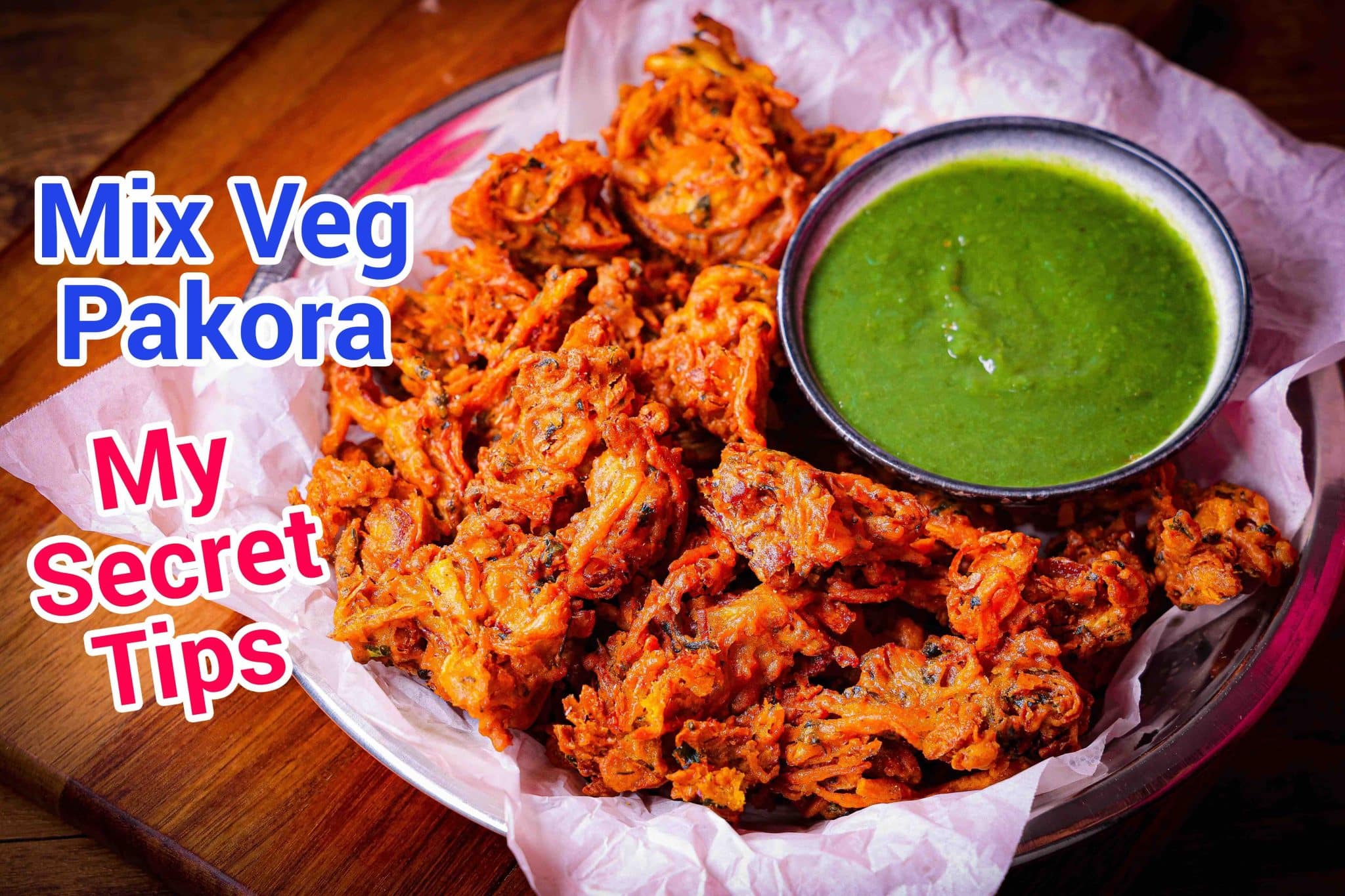 Crispy Mix Veg Pakoda