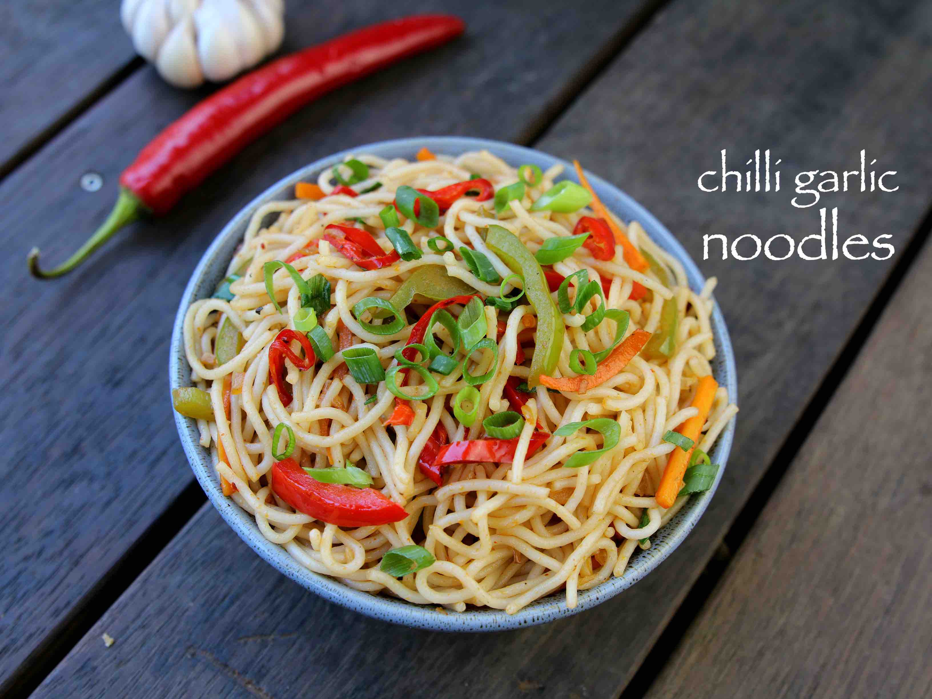 Chilli Garlic Noodles Recipe Garlic Noodles Recipe Chinese Noodles