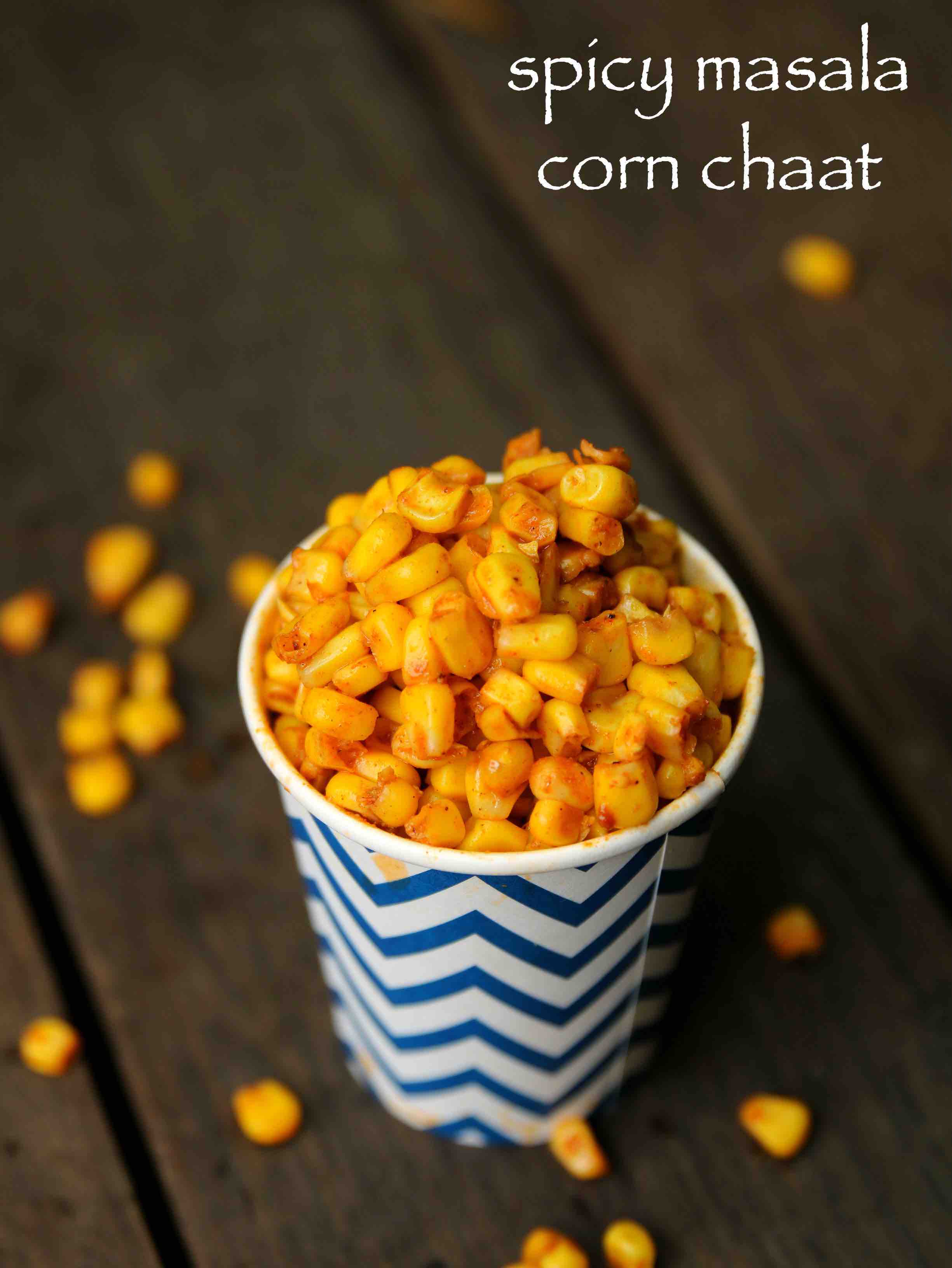 corn chaat recipe  masala corn recipe  spicy sweet corn chaat