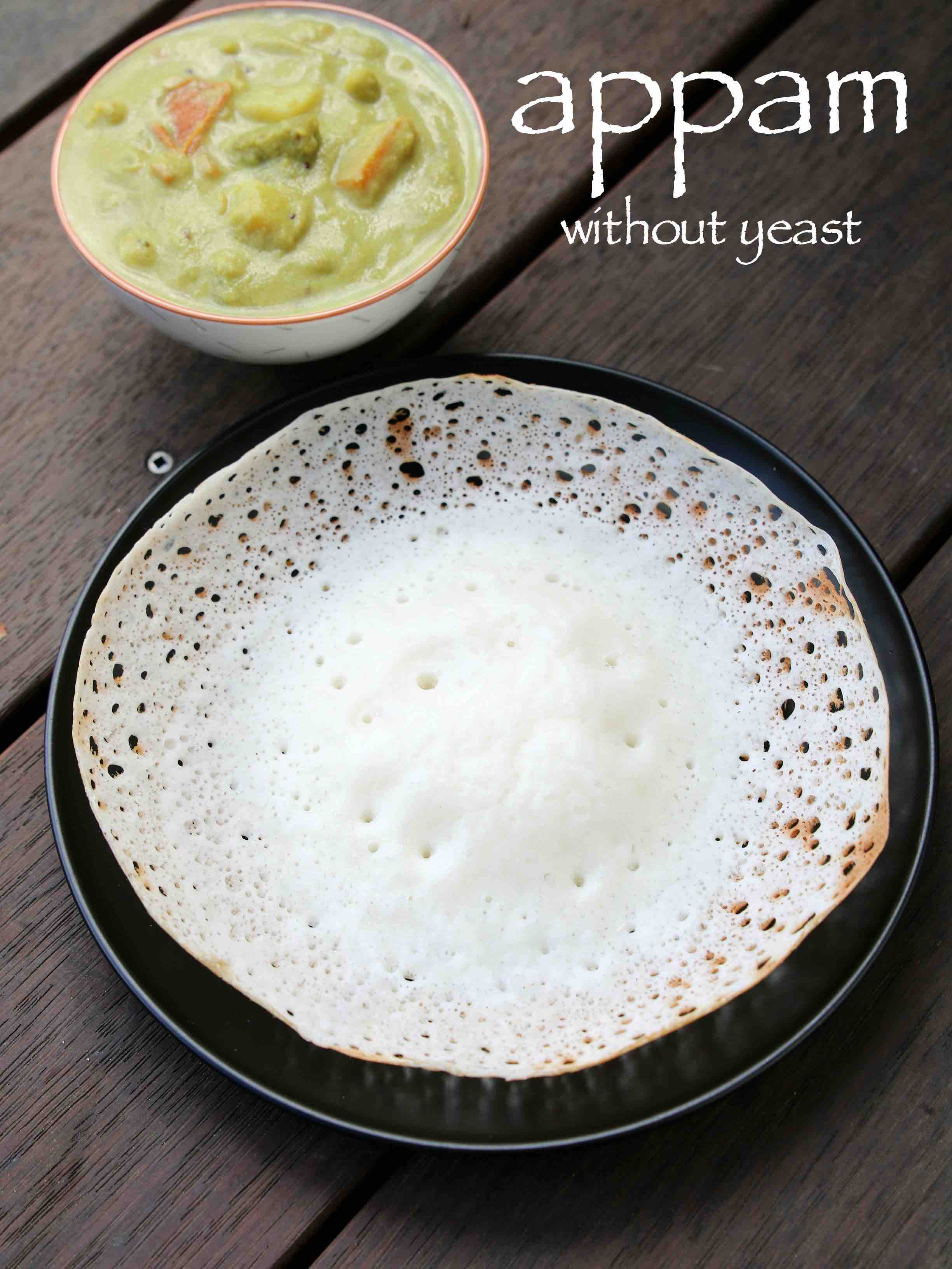 Palappam Recipe Appam Recipe Without Yeast Kerala Appam Recipe